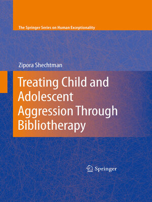 cover image of Treating Child and Adolescent Aggression Through Bibliotherapy
